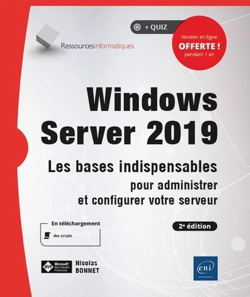 Windows Server 2019 : les bases indispensables pour administrer et configurer votre serveur (2e éd.) [Nicolas Bonnet]