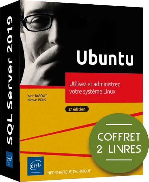 Ubuntu ; coffret de 2 livres : utilisez et administrez votre système Linux (2e édition)