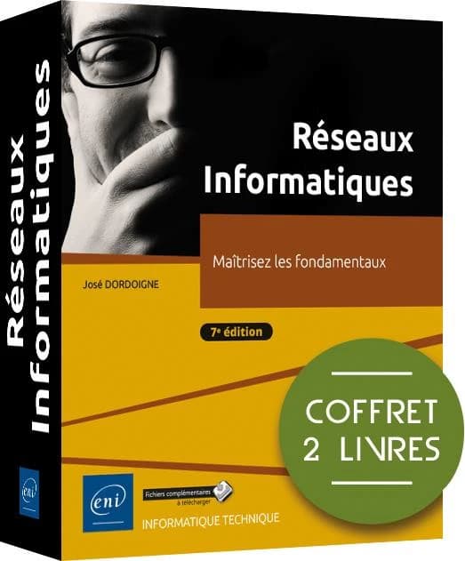 Réseaux informatiques ; coffret de 2 livres : maîtrisez les fondamentaux (7e édition)
