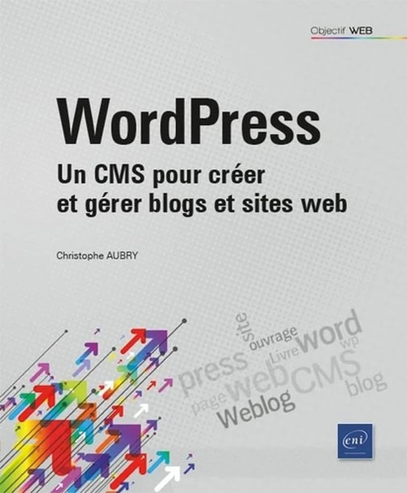 WordPress 5 : un CMS pour créer et gérer blogs et sites web