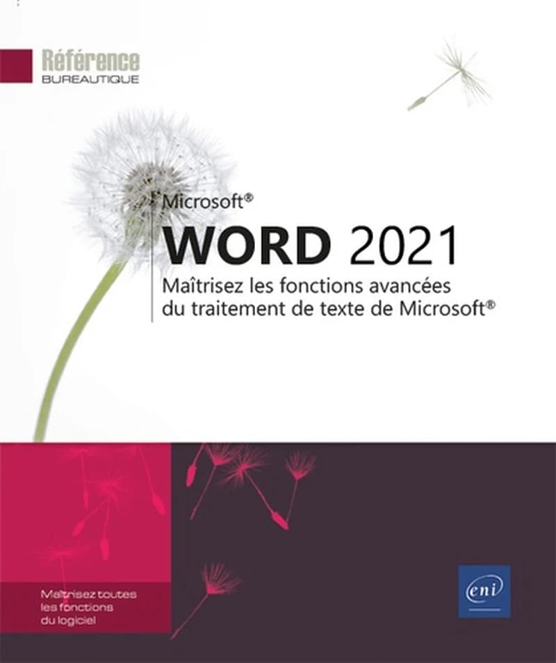 Word 2021 - Maîtrisez les fonctions avancées du traitement de texte de Microsoft