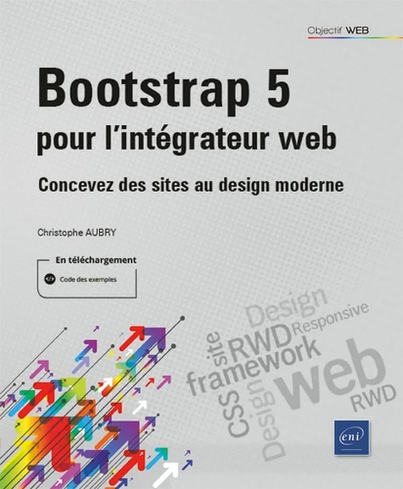 Bootstrap 5 pour l'intégrateur web : concevez des sites au design moderne