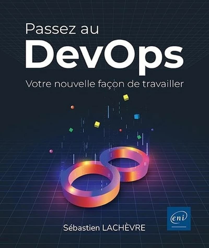 Passez au Devops : votre nouvelle façon de travailler