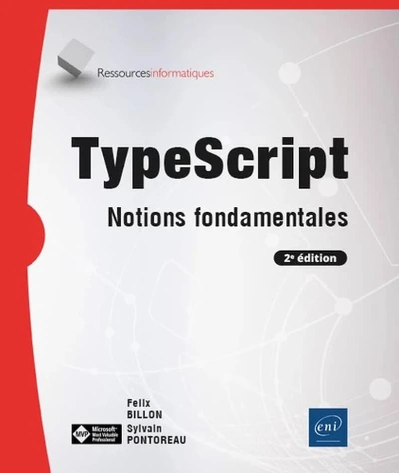 Typescript : notions fondamentales (2e éd.) [Félix Billon, Sylvain Pontoreau]
