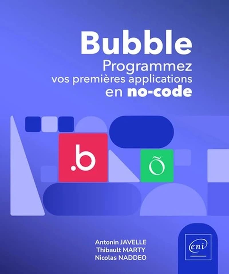 Bubble : programmez vos premières applications en no-code