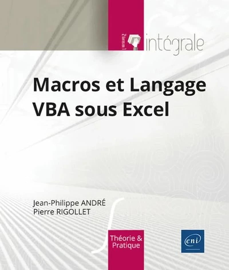 Macros et langage VBA sous Excel (2e éd.) [Jean-Philippe André, Pierre Rigollet]