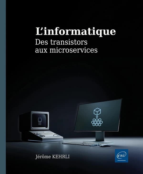 L'Informatique : des transistors aux mircroservices