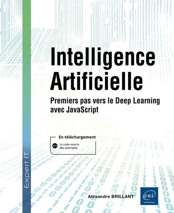 Intelligence artificielle : premiers pas vers le Deep Learning avec JavaScript