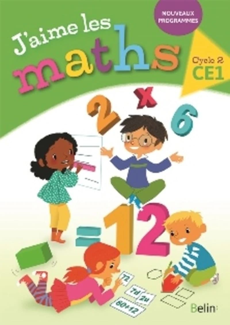 J'AIME LES MATHS : cycle 2 ; CE1 (nouveaux programmes) (édition 2017)