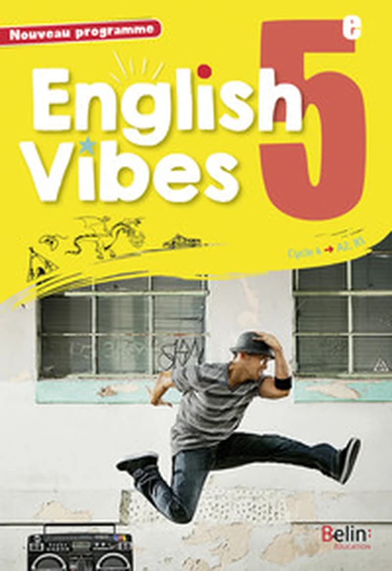 English vibes, 5e : cycle 4-A2, B1 : nouveau programme