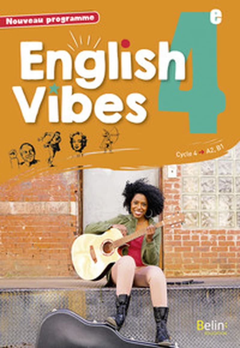 English vibes, 4e : cycle 4-A2, B1 : nouveau programme