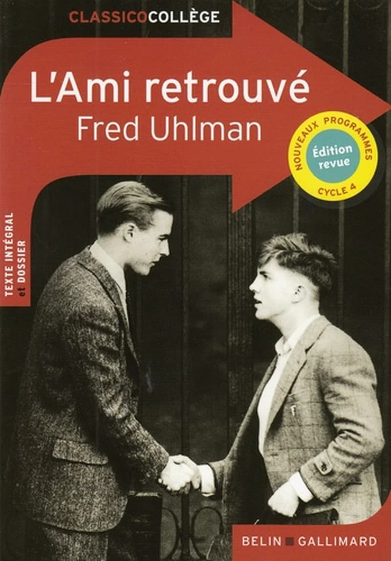 L'ami retrouvé (Éd. revue) Fred Uhlman ; traduit de l'anglais par Léo Lack ; dossier par Claire de La Rochefoucauld,...