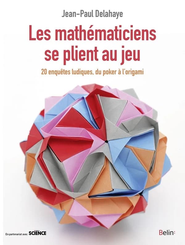 Les mathématiciens se plient au jeu : du poker à l'origami, 20 enquêtes ludiques