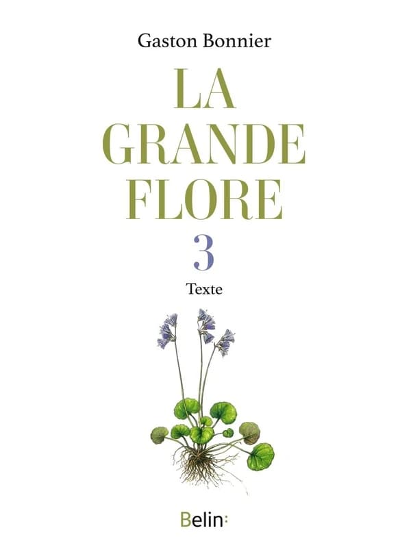 La grande flore. 3, Texte (Nouvelle éd.) Gaston Bonnier ; illustrations par Julie Poinsot