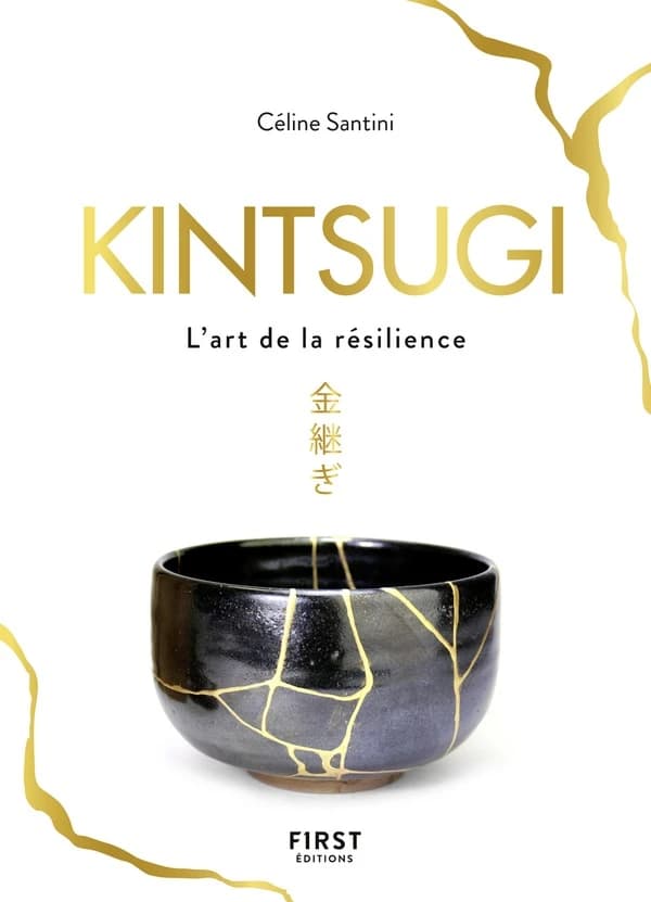 Kintsugi : l'art de la résilience
