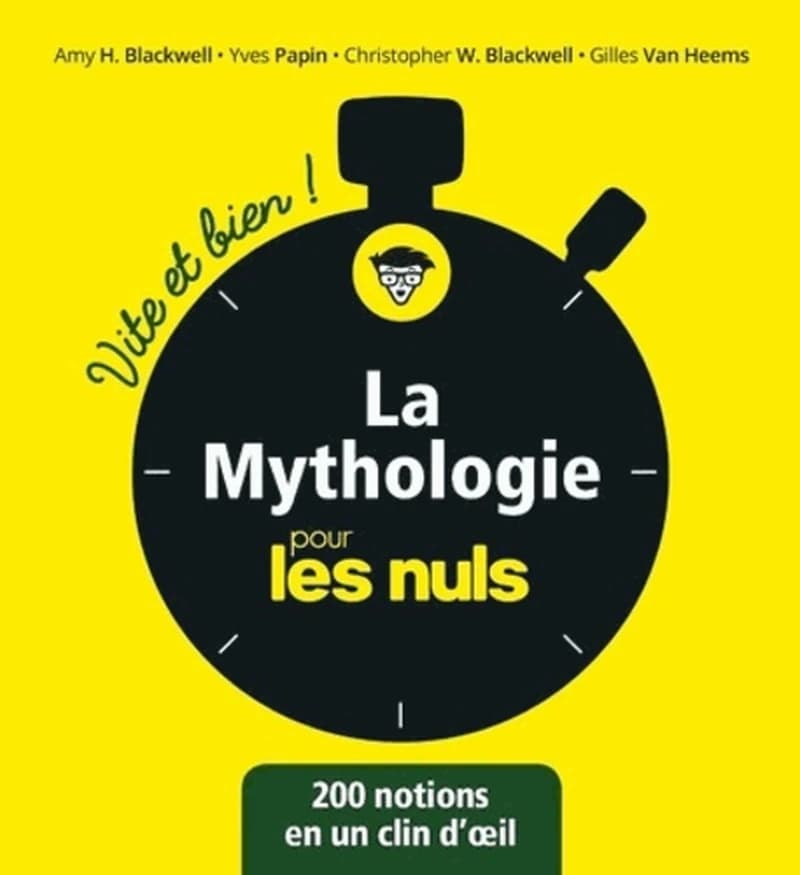 La mythologie pour les nuls : 200 notions en un clin d'oeil