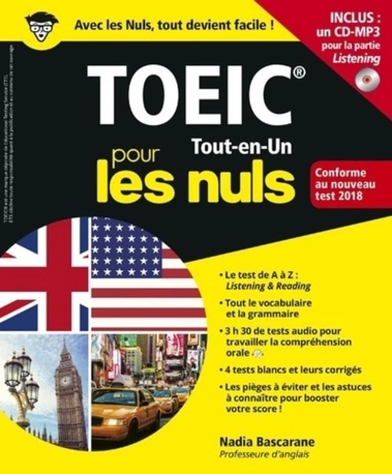 TOEIC tout-en-Un pour les nuls : examen (Édition actualisée) Nadia Bascarane,... ; ouvrage dirigé par Laurence Brunel ; [illustrations, Marc Chalvin]