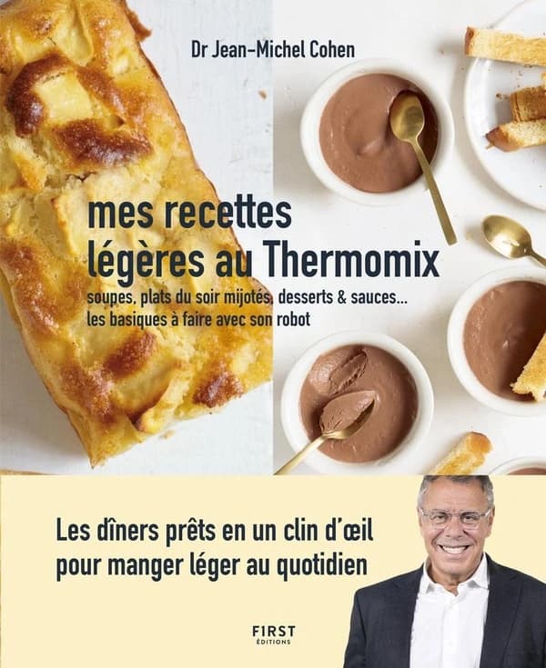 Mes recettes légères au Thermomix : soupes, plats du soir mijotés, desserts & sauces, les basiques à faire avec son robot