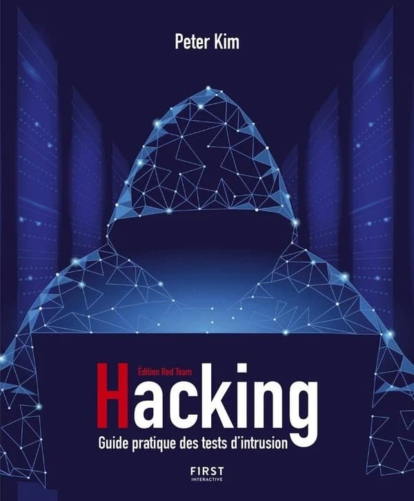 Hacking ! : guide pratique des tests d'intrusion : édition red team