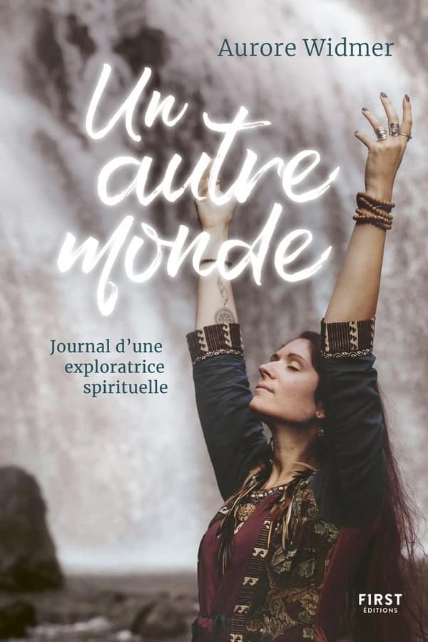 Un autre monde : journal d'une exploratrice spirituelle