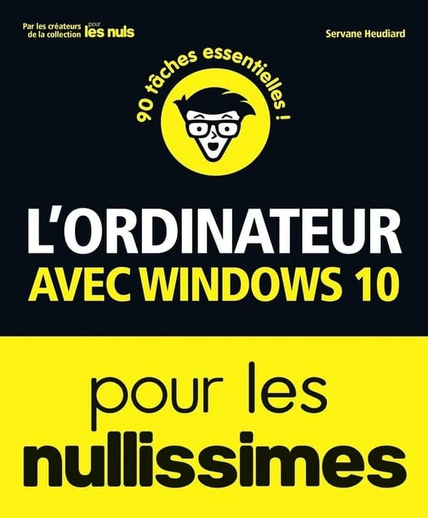 L'ordinateur avec Windows 10 nullissimes (3e édition)