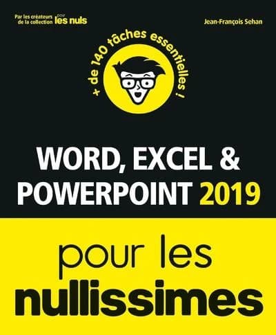 Word, Excel & PowerPoint 2019 pour les nullissimes