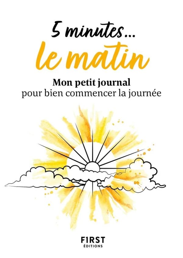 5 minutes, le matin : mon petit journal pour bien commencer la journée