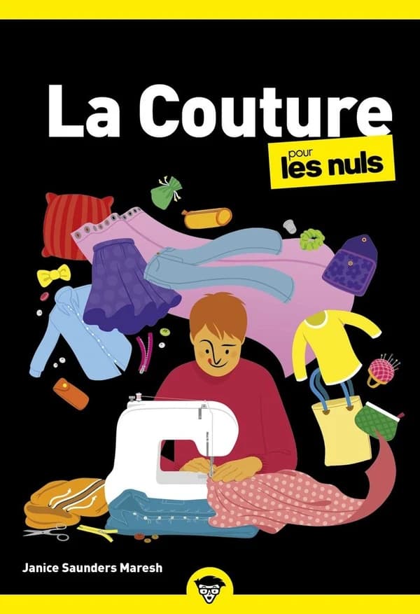 La couture pour les nuls (Nouvelle éd.) Jan Saunders Maresh