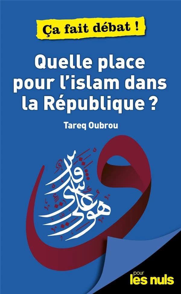 Quelle place pour l'islam dans la république ?