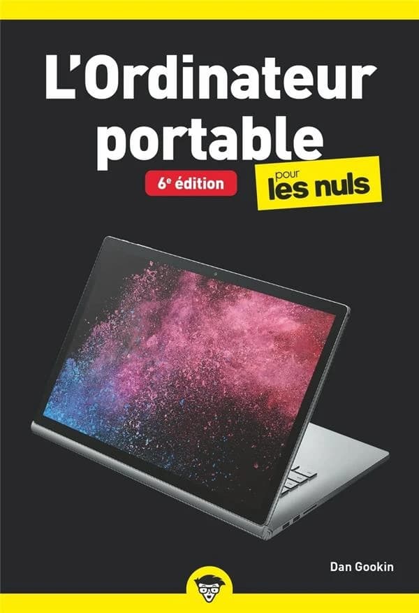 L'ordinateur portable pour les nuls, poche (6e édition)