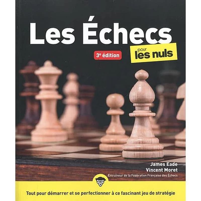 Les Echecs Pour les Nuls, 3e