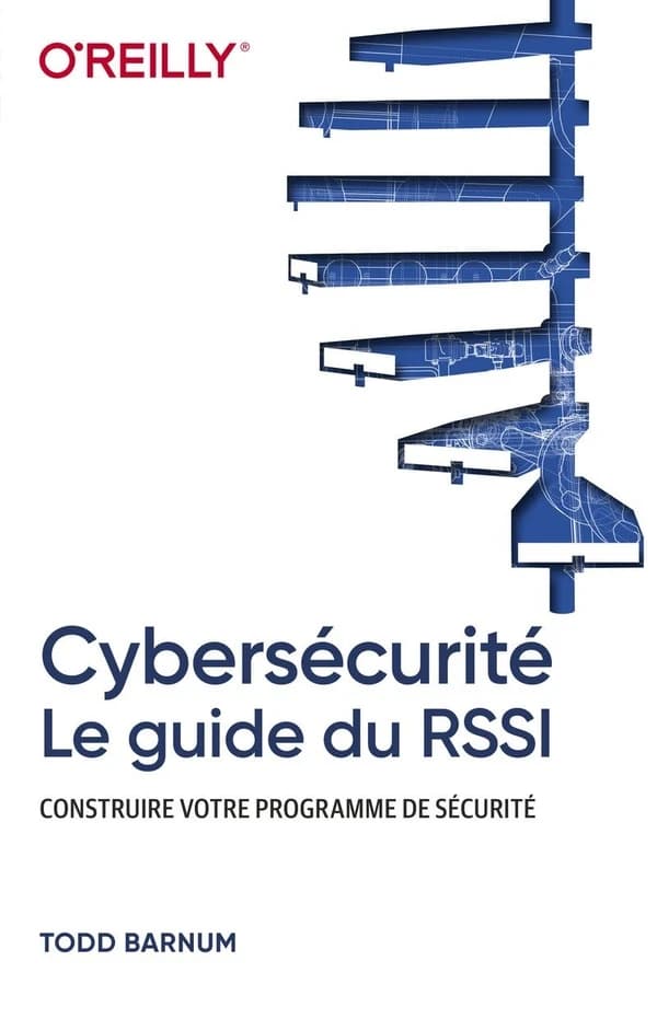 Cybersécurité, le guide du RSSI