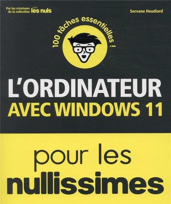 L'ordinateur avec Windows 11 pour les nullissimes