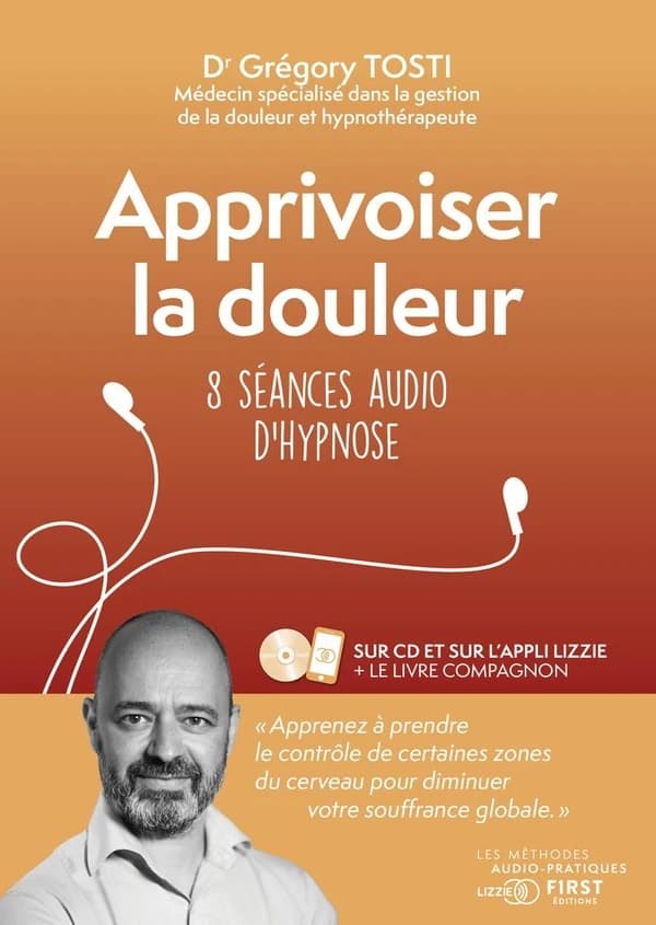 Apprivoiser la douleur : 8 séances audio d'hypnose