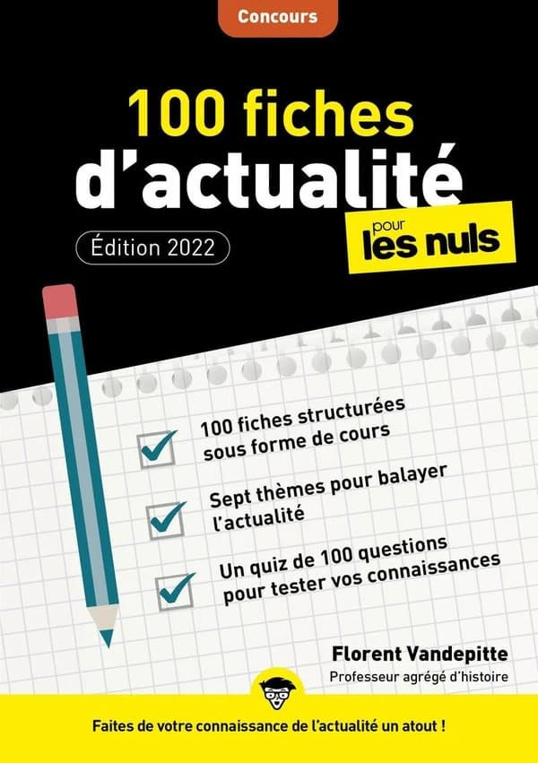 100 fiches d'actualité pour les nuls (Éd. 2022) Florent Vandepitte,... ; ouvrage dirigé par Laurence Brunel
