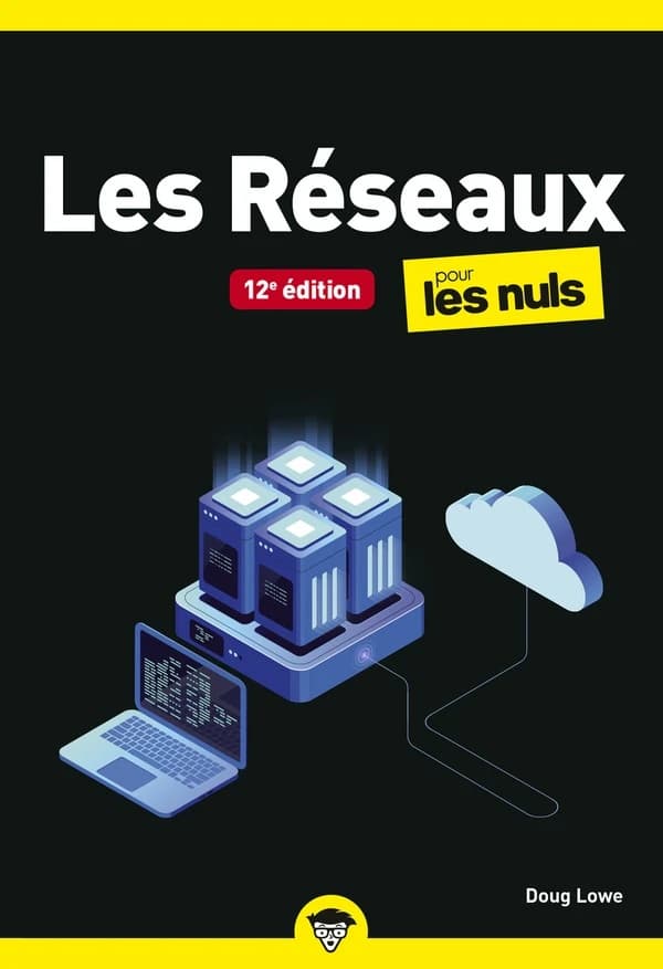Les réseaux pour les nuls (12e éd.) Doug Lowe