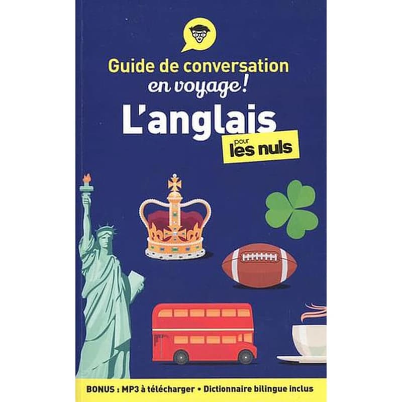 L'anglais pour les nuls (Nouvelle éd.) Claude Raimond