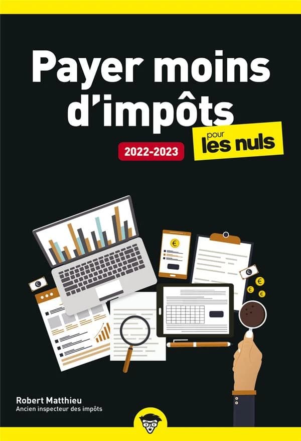 Payer moins d'impôts pour les nuls, poche (édition 2022