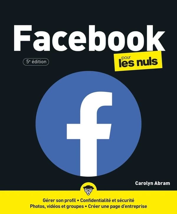 Facebook pour les nuls (5e éd.) Carolyn Abram