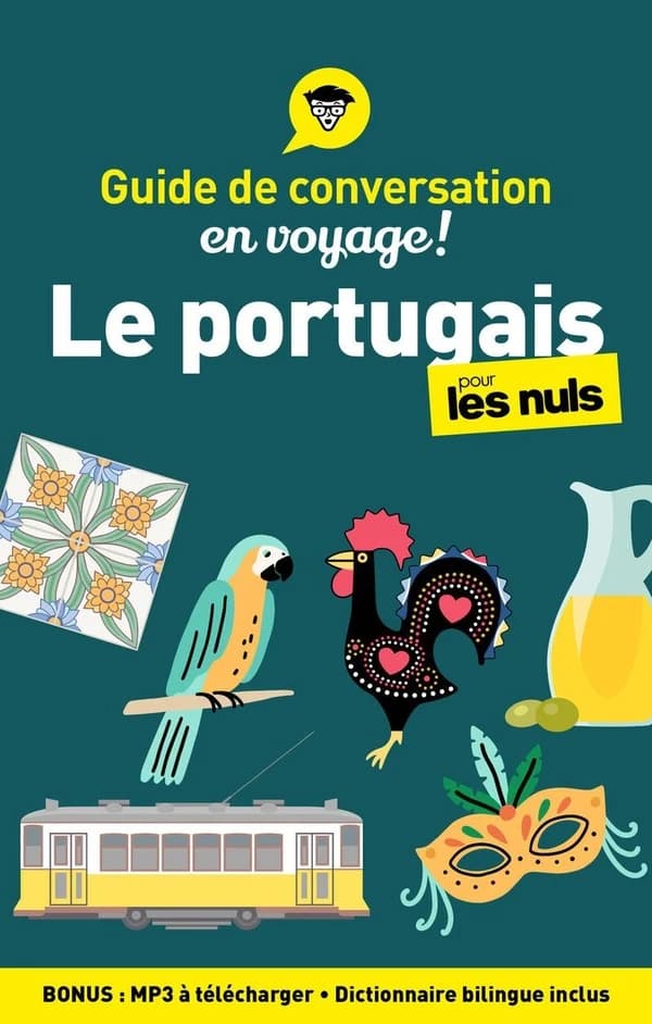 Le portugais pour les nuls (Nouvelle éd.) Karen Keller ; adaptation par Ricardo Rodrigues