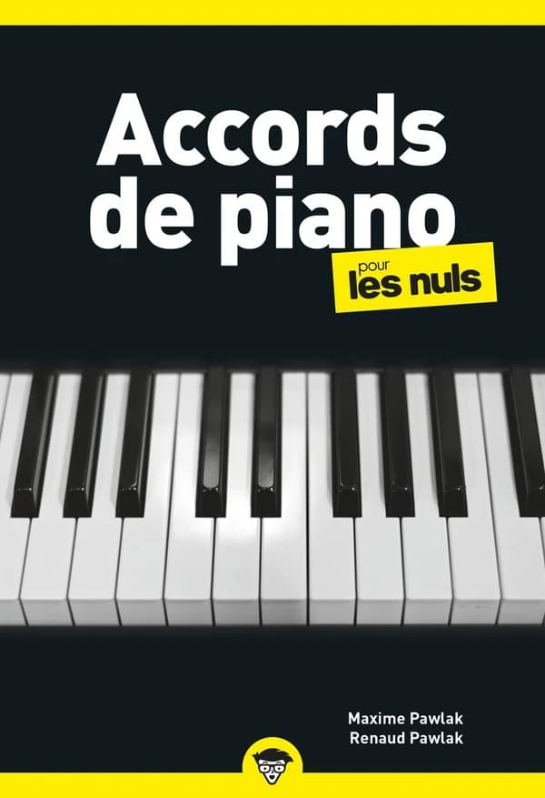 Accords de piano pour les nuls (Nouvelle édition) Maxime Pawlak, Renaud Pawlak