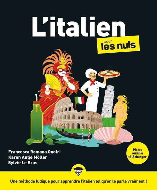 L' italien pour les Nuls (2e éd.) Francesca Romana Onofri, Karen Antje Möller ; [traduction, Sylvie Le Bras]