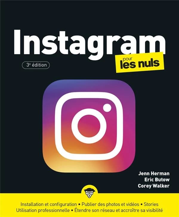 Instagram pour les nuls (3e éd.) Jenn Herman, Eric Butow et Corey Walker