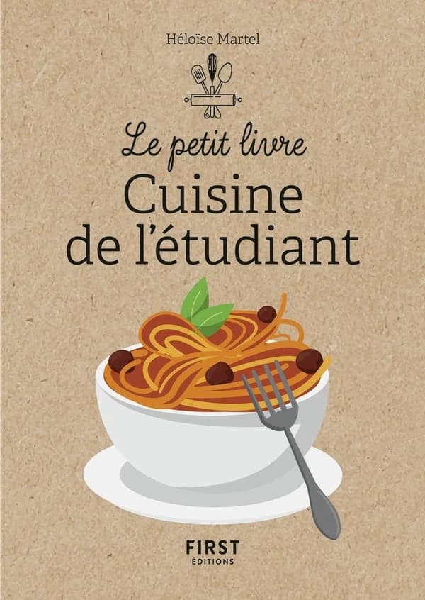 Cuisine de l'étudiant ([Nouvelle éd.]) Héloïse Martel