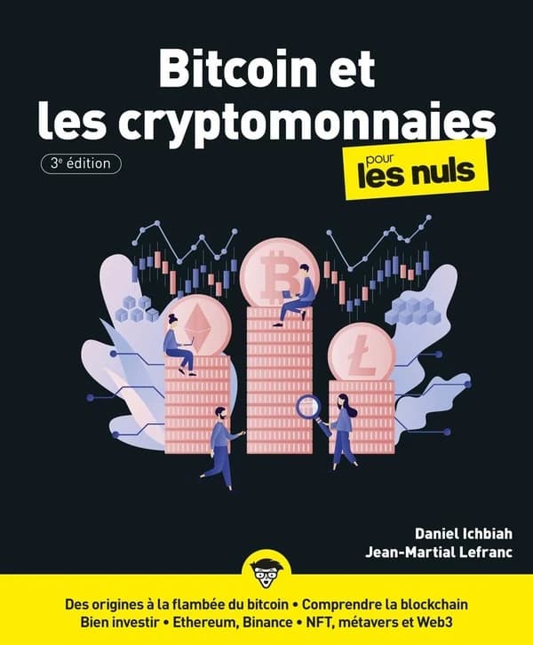 Bitcoin et les cryptomonnaies pour les nuls (3e éd.) Daniel Ichbiah, Jean-Martial Lefranc