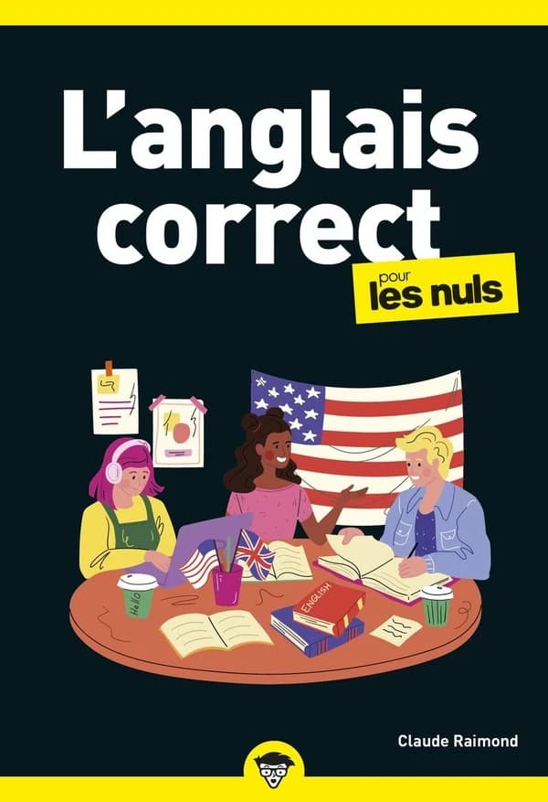 L'anglais correct pour les nuls (2e éd.) Claude Raimond