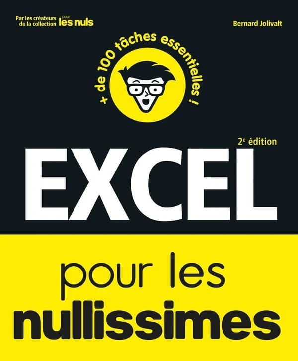 Excel pour les nullissimes (2e éd.) Bernard Jolivalt