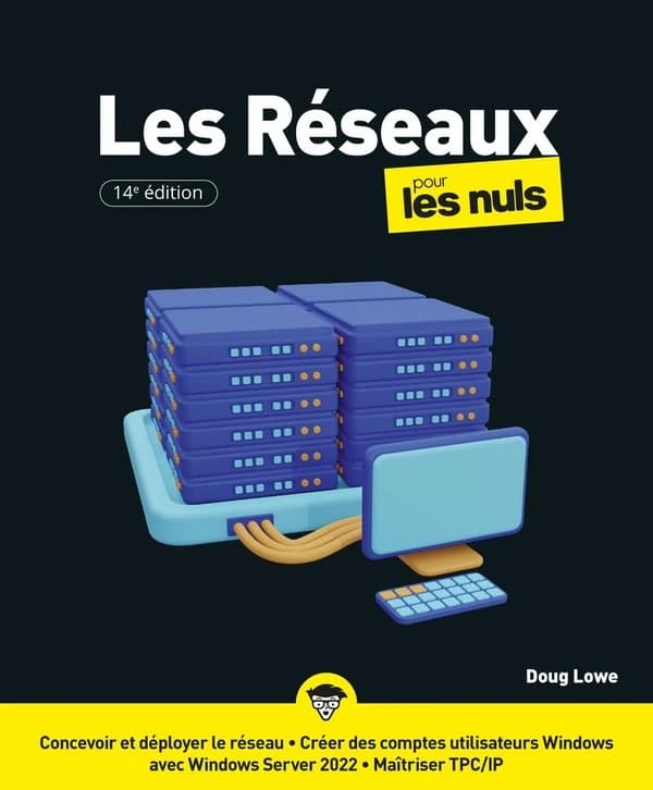 Les réseaux pour les nuls (14e éd.) Doug Lowe