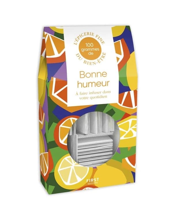100 grammes de bonne humeur : A faire infuser dans votre quotidien