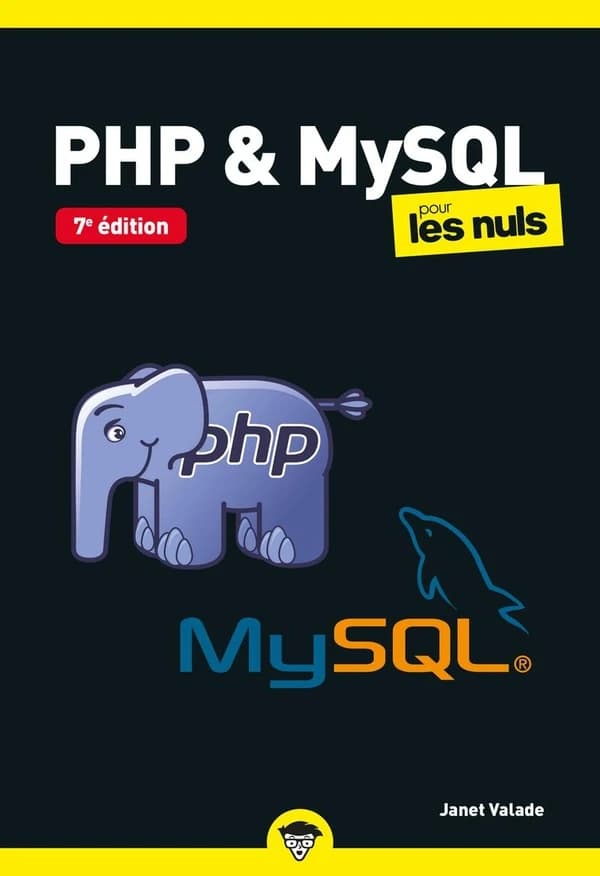 PHP & MySQL pour les nuls (7e éd.) Janet Valade
